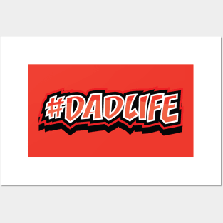 DAD LIFE HASHTAG || GIFTS FOR DADS Posters and Art